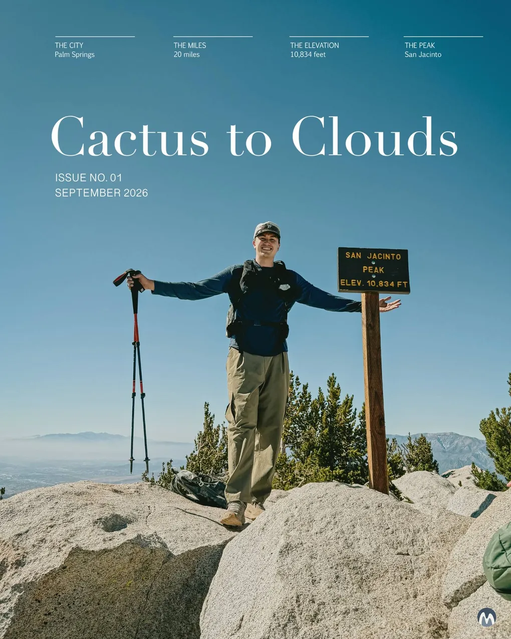 Cover: Omar standing arms-out beside the San Jacinto Peak sign, elevation 10,834 feet, with the Coachella Valley far below